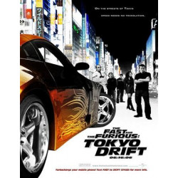 THE FAST & THE FURIOUS TOKYO DRIFT