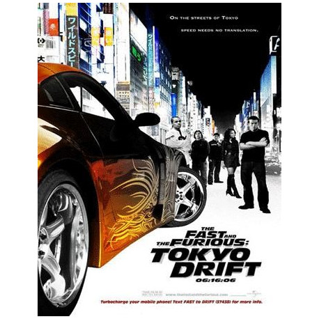 THE FAST & THE FURIOUS TOKYO DRIFT