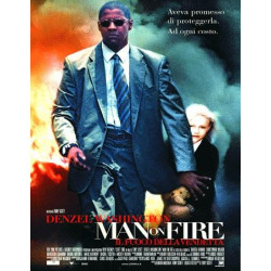 MAN ON FIRE - Il fuoco della vendetta